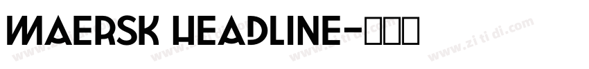 Maersk headline字体转换 Maersk headline字体转换